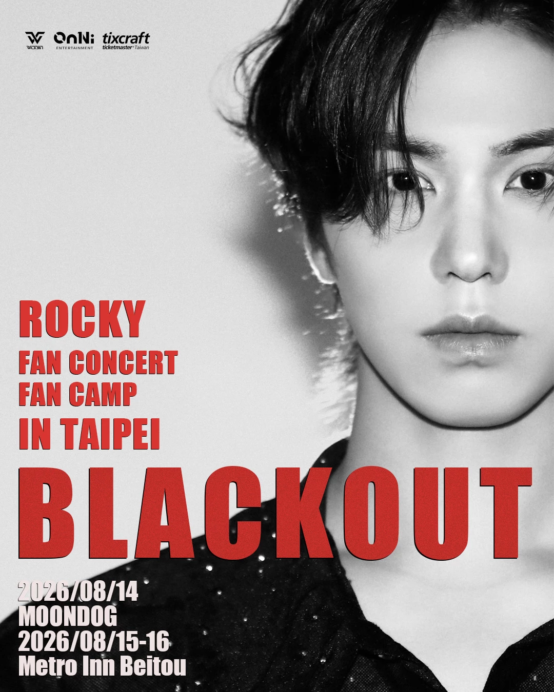 2016 年以男團 ASTRO 成員出道的 ROCKY（朴敏赫），擔任團體中的主舞、Rapper 與創作，2023 年他與 Fantagio 合約到期後退出 ASTRO 並成立個人公司正式展開 Solo 活動，今年 ROCKY 將帶著全新專輯與升級舞台回歸台灣，舉辦「2026 ROCKY FAN CONCERT & FAN CAMP〈BLACKOUT〉in TAIPEI」，8 月 14 日選定於台北 MOONDOG 開唱。